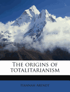 The origins of totalitarianism
