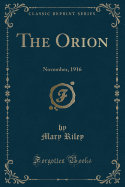 The Orion: November, 1916 (Classic Reprint)