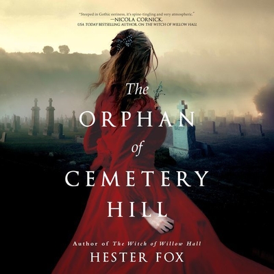 The Orphan of Cemetery Hill Lib/E - Fox, Hester