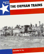 The Orphan Trains - Fry, Annette R