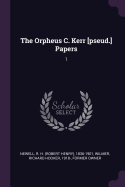 The Orpheus C. Kerr [pseud.] Papers: 1