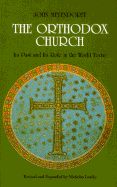 The Orthodox Church: Its Past and Its Role in the World Today - Meyendorff, John, and Lossky, Nicholas (Revised by)