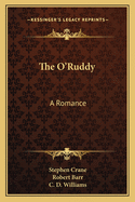 The O'Ruddy: A Romance