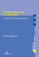 The OSCE: Soft Security for a Hard World: Competing Theories for Understanding the OSCE