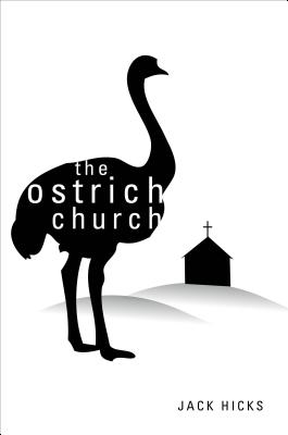 The Ostrich Church - Hicks, Jack