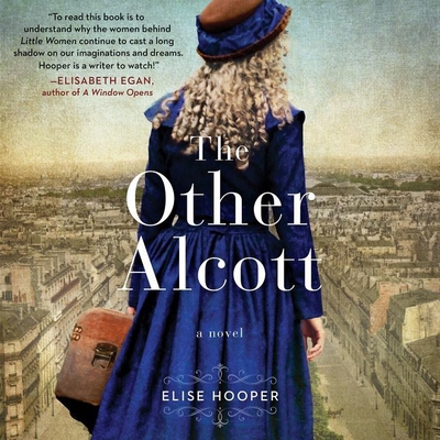 The Other Alcott - Hooper, Elise, and Campbell, Cassandra (Read by)