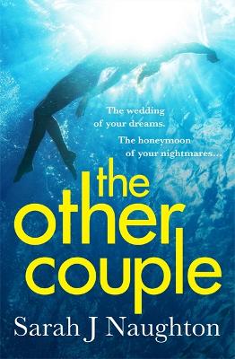 The Other Couple: The Amazon Number One Bestseller - Naughton, Sarah J.