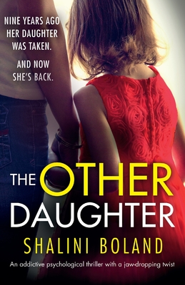 The Other Daughter: An addictive psychological thriller with a jaw-dropping twist - Boland, Shalini