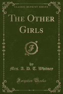 The Other Girls (Classic Reprint)