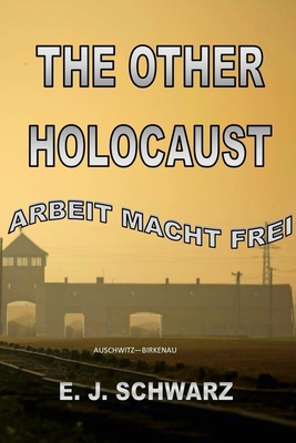 The Other Holocaust - Schwarz, E J