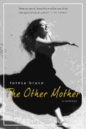 The Other Mother: A Rememoir
