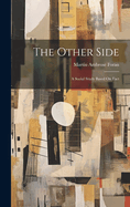 The Other Side: A Social Study Based On Fact