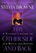 The Other Side and Back - Browne, Sylvia, and Morse, Melvin L, Dr., M.D. (Foreword by), and Harrison, Lindsay