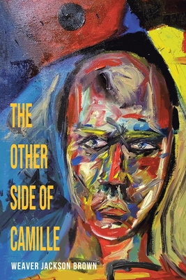 The Other Side of Camille - Brown, Weaver Jackson