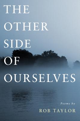 The Other Side of Ourselves - Taylor, Rob