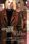 The Other Side of the Mirror, Volume 1 - Chen, Jo
