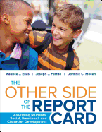 The Other Side of the Report Card: Assessing Students&#8242; Social, Emotional, and Character Development