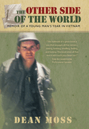 The Other Side of the World: Memoirs of a Young Man's Year in Vietnam