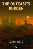 The Outcast's Burden
