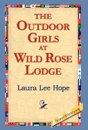 The Outdoor Girls at Wild Rose Lodge