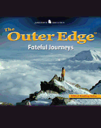The Outer Edge: Fateful Journeys
