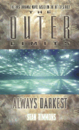 The Outer Limits: Always Darkest