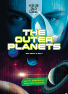 The Outer Planets: Use Your Stem Skills to Explore the Gas Giants