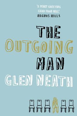 The Outgoing Man - Neath, Glen