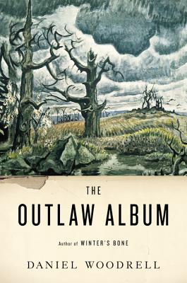 The Outlaw Album: Stories - Woodrell, Daniel