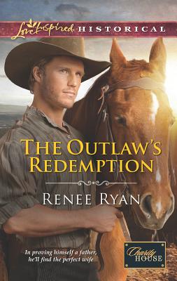 The Outlaw's Redemption - Ryan, Renee