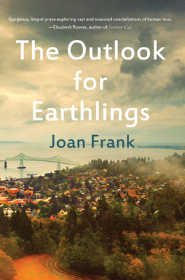 The Outlook for Earthlings - Frank, Joan