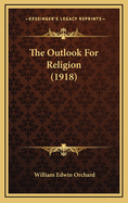 The Outlook for Religion (1918)