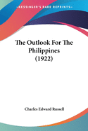 The Outlook For The Philippines (1922)