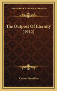 The Outpost of Eternity (1912)