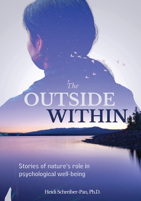 The Outside Within - Schreiber-Pan, Heidi