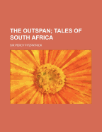 The Outspan; Tales of South Africa