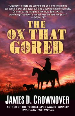 The Ox That Gored - Crownover, James D
