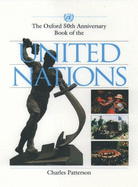 The Oxford 50th Anniversary Book of the United Nations