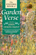 The Oxford Book of Garden Verse - Hunt, John Dixon (Editor)