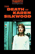 The Oxford Bookworms Library: Stage 2: 700 Headwordsthe ^Adeath of Karen Silkwood
