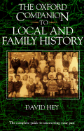 The Oxford Companion to Local and Family History - Hey, David (Editor)