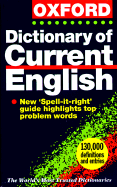 The Oxford Dictionary of Current English - Thompson, Della (Editor)