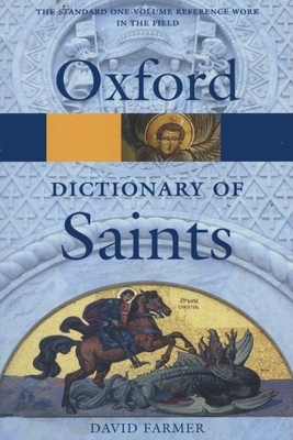 The Oxford Dictionary of Saints - Farmer, David Hugh
