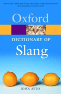 The Oxford Dictionary of Slang