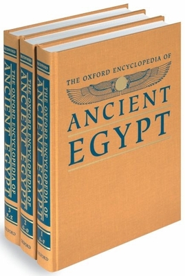 The Oxford Encyclopedia of Ancient Egypt - Redford, Donald B (Editor)