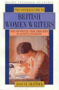 The Oxford Guide to British Women Writers - Shattock, Joanne