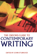 The Oxford Guide to Contemporary Writing - Sturrock, John (Editor)