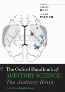 The Oxford Handbook of Auditory Science