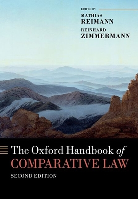 The Oxford Handbook of Comparative Law - Reimann, Mathias (Editor), and Zimmermann, Reinhard (Editor)