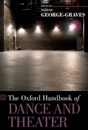 The Oxford Handbook of Dance and Theater
